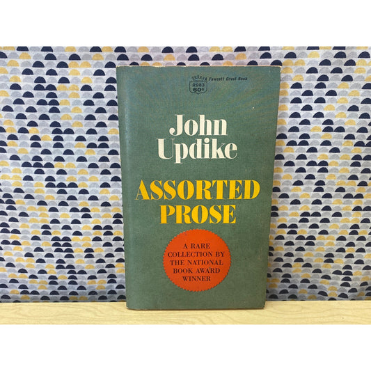 Assorted Prose - John Updike - Vintage Paperback Book - Fawcett Crest Edition