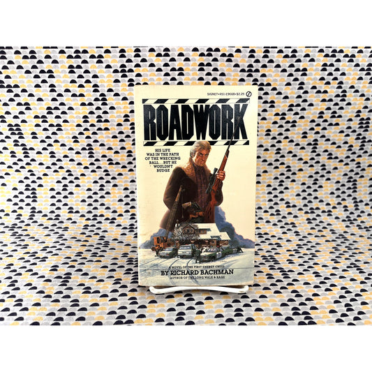 Roadwork - Richard Bachman - Signet Books - Paperback - Stephen King - 1st Edition