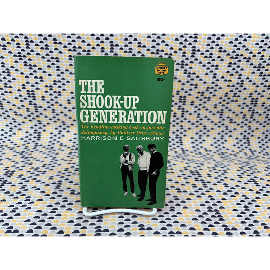 The Shook-Up Generation - Harrison Salisbury - juvenile delinquency - Vintage Paperback Book - 35 Cent Books Edition