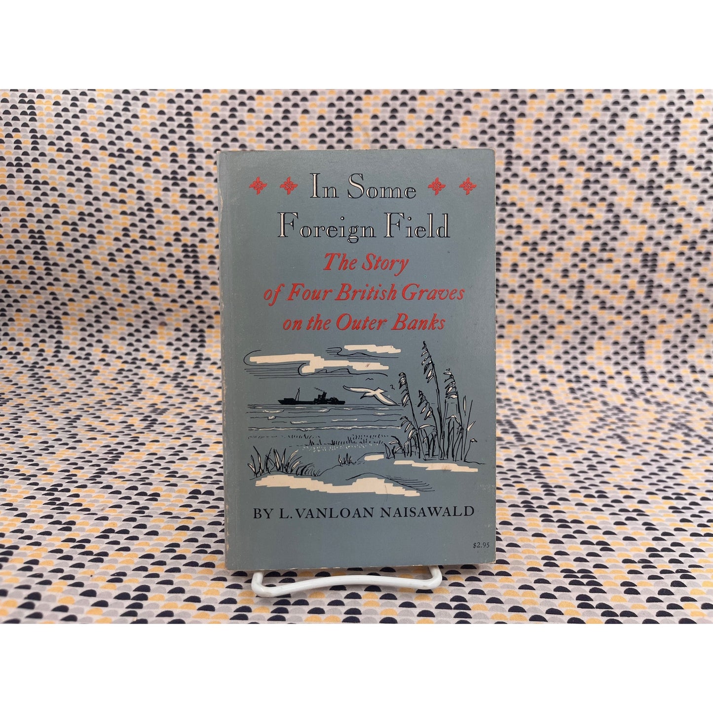 In Some Foreign Field - L. Vanloan Naisawald - Paperback
