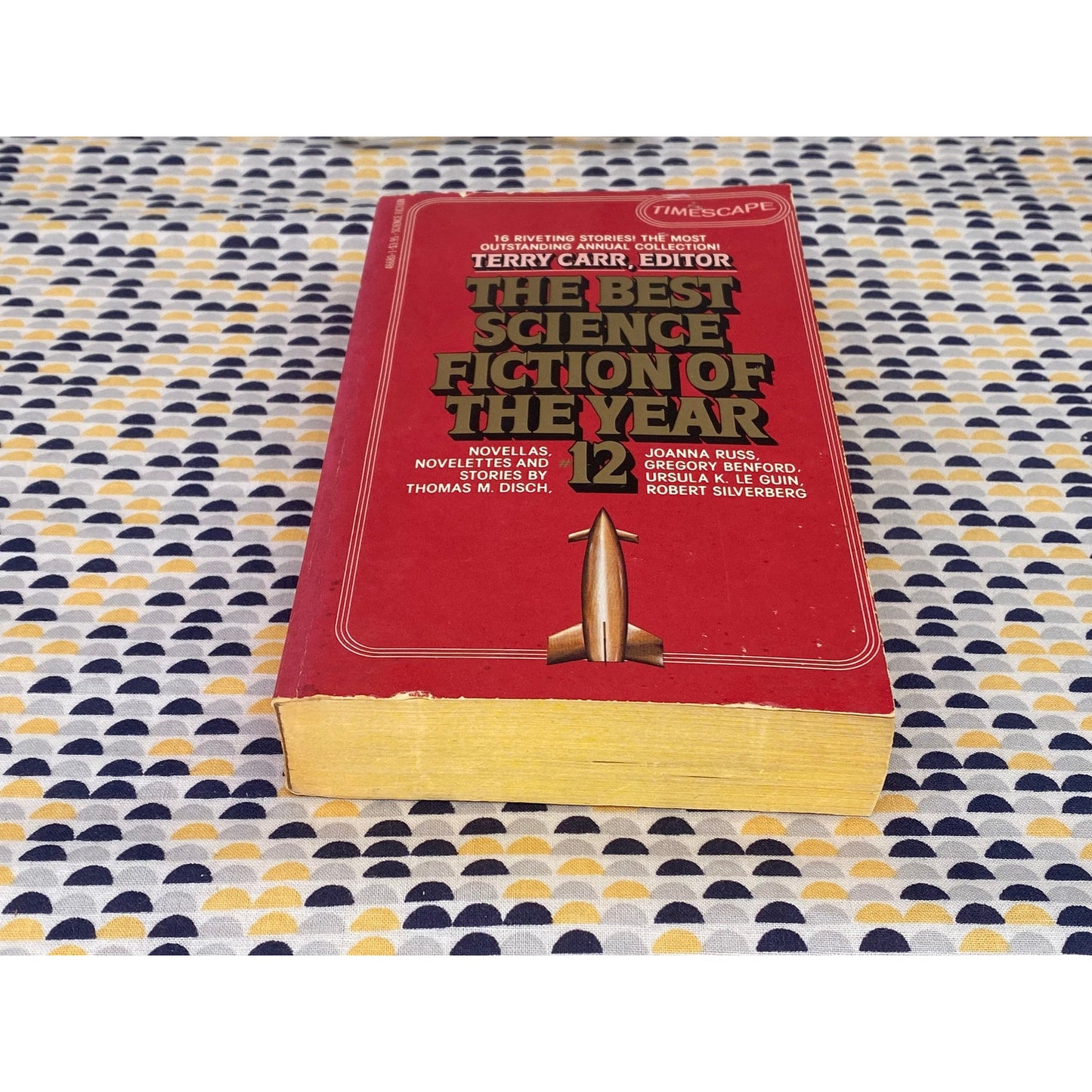 The Best Science Fiction of the Year - #12 - Ursula K Leguin, William Gibson, Joanna Russ - Ed by Terry Carr - Vintage Paperback - Timescape