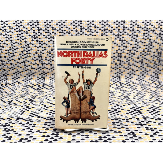 North Dallas Forty - Peter Gent - Vintage Paperback - Signet Books