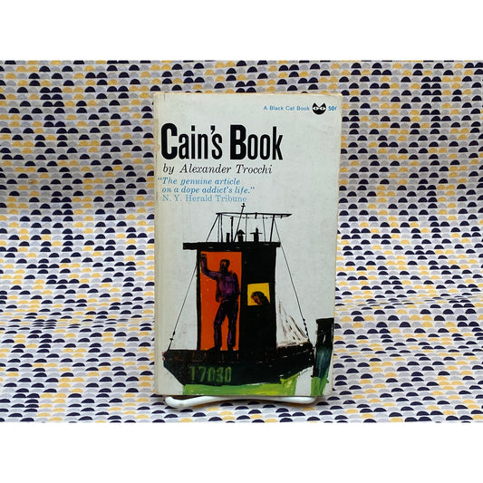 Cain's Book - Alexander Trocchi - Grove Press / Evergreen Black Cat Edition