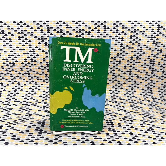 TM - Discovering Inner Energy and Overcoming Stress - Bloomfield- Transcendental Meditation - Vintage Hardcover Book - 1975 Delacorte Press