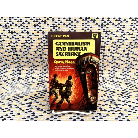 Cannibalism and Human Sacrifice - Garry Hogg - Great Pan Books - Paperback