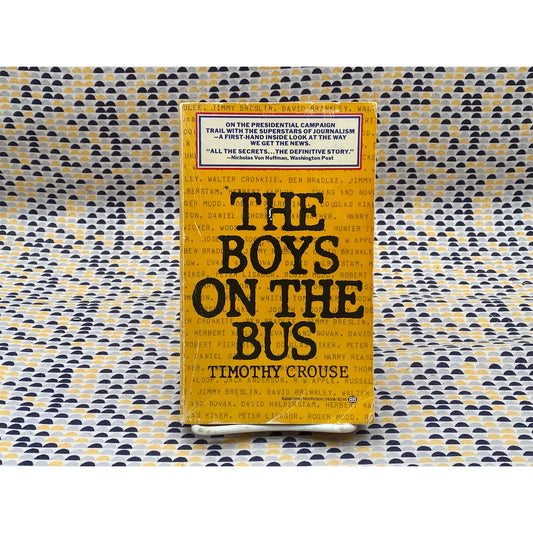 The Boys On The Bus - Timothy Crouse - Vintage Paperback Book - Ballantine Edition