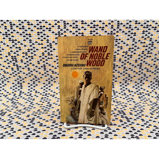 Wand of Noble Wood - Onuora Nzekwu - Signet Books