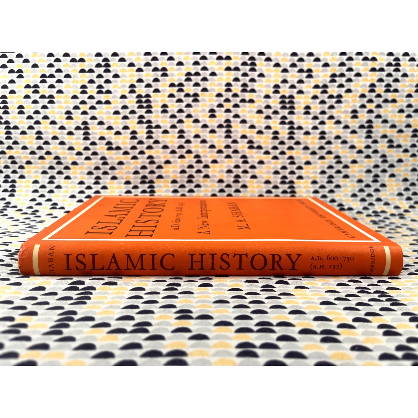 Islamic History - A. D. 600-750 - M. A. Shaban - Cambridge University Press - Hardcover