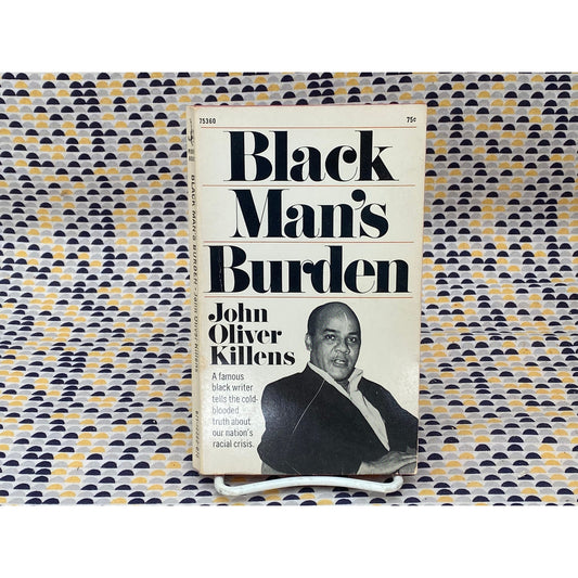 Black Man's Burden - John Oliver Killens - Vintage Paperback Book