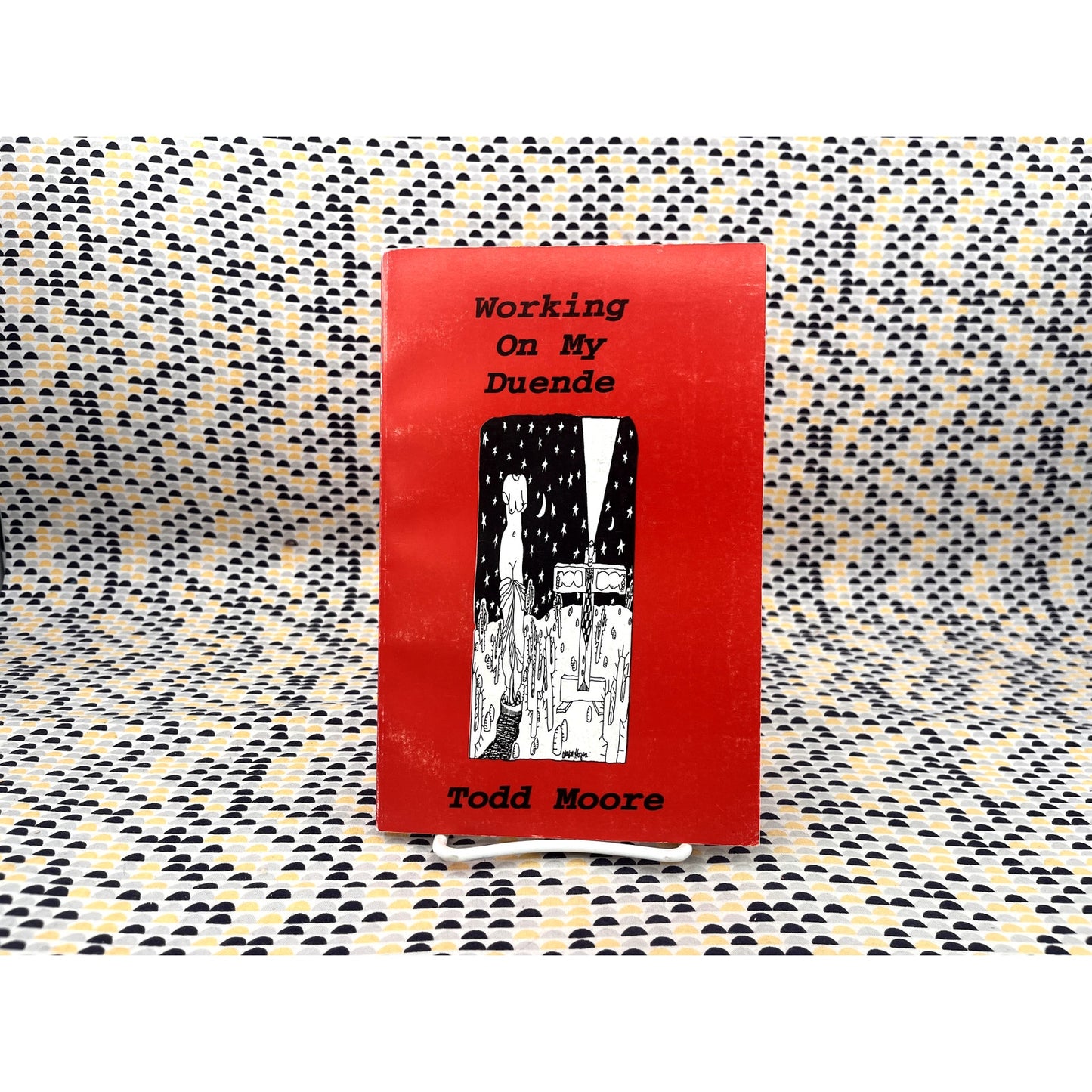 Working On My Duende - Todd Moore - Kings Estate Press - Paperback