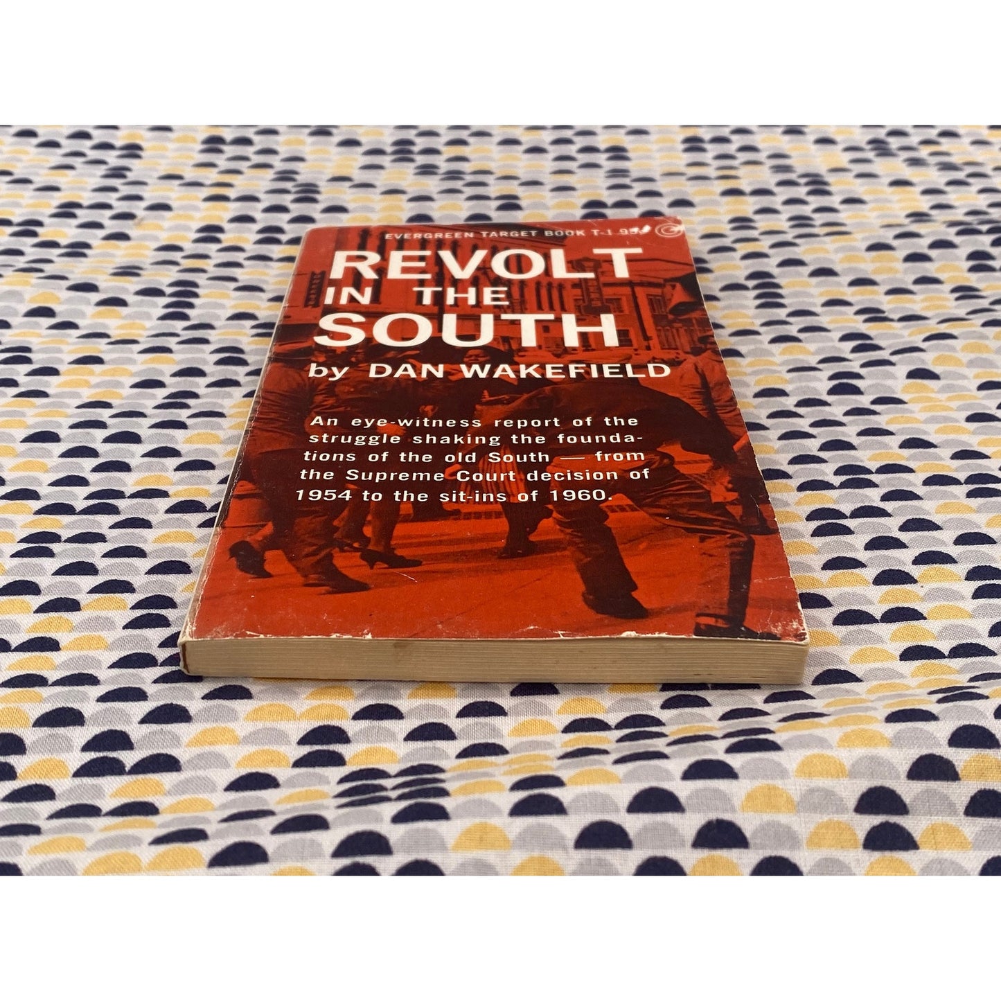 Revolt In The South - Dan Wakefield - Evergreen Target/Grove Press Edition