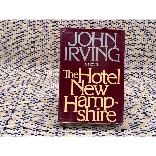 The Hotel New Hampshire - John Irving - Vintage Paperback Book - E.P. Dutton & Co. Edition