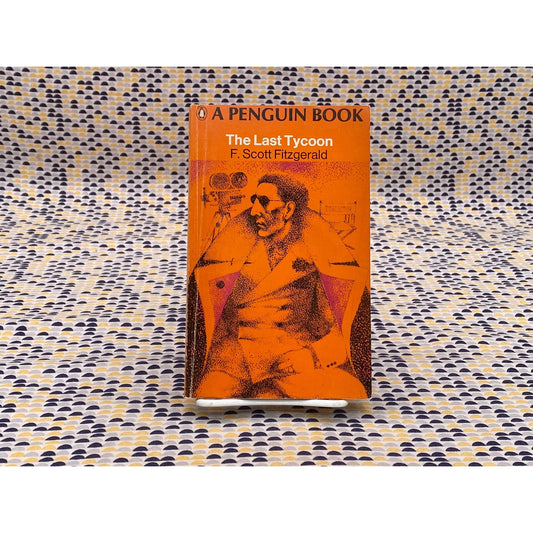 The Last Tycoon - F. Scott Fitzgerald - Vintage Paperback Book - Penguin Edition