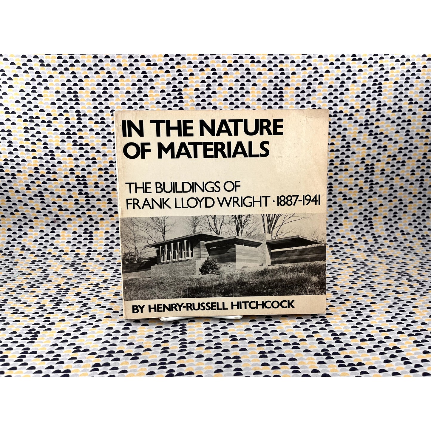 In the Nature of Materials - The Buildings of Frank Lloyd Wright 1887-1941 - Henry-Russell Hitchcock  - Da Capo - Paperback