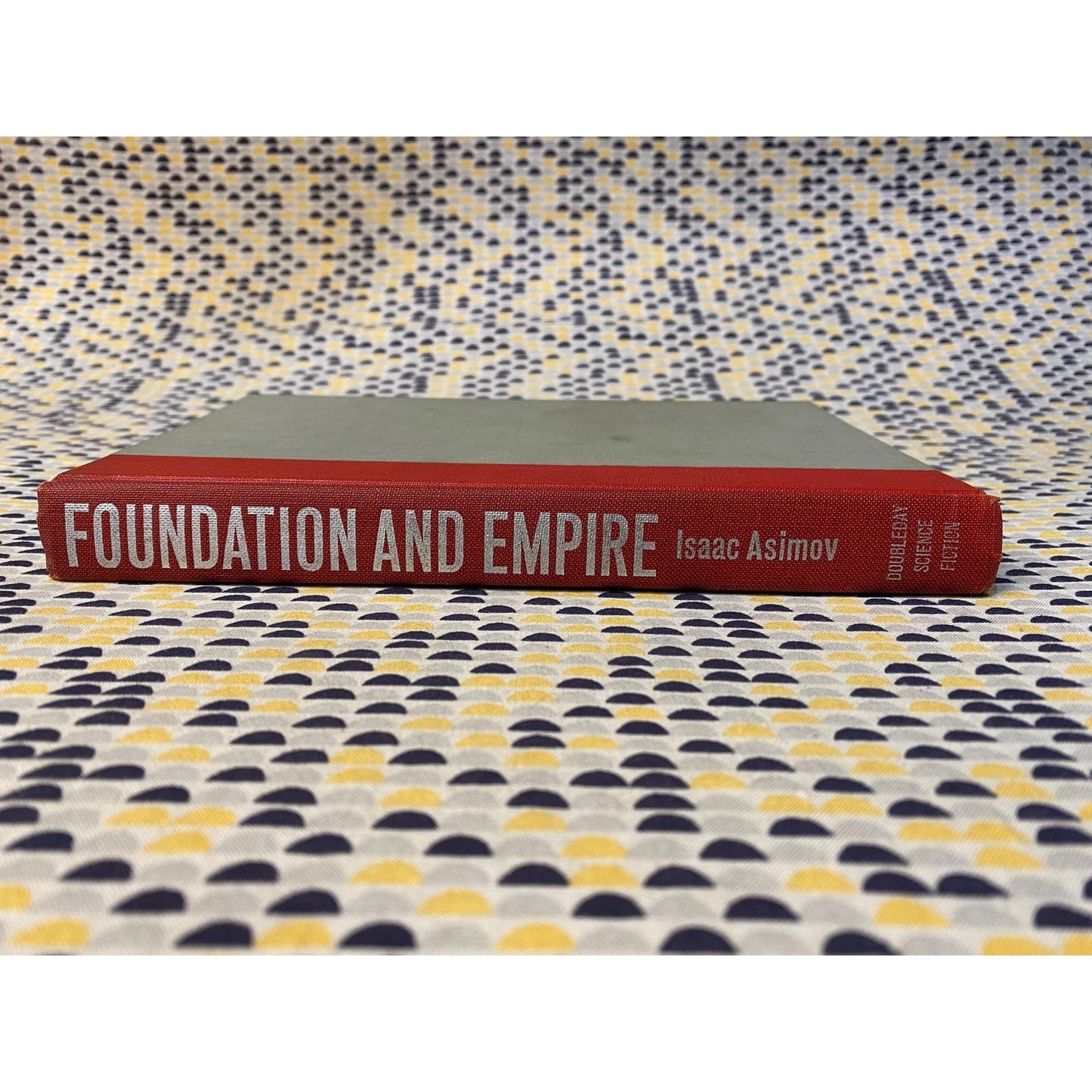 Foundation and Empire - Isaac Asimov - Doubleday Hardcover - 1st Edition, Early Print