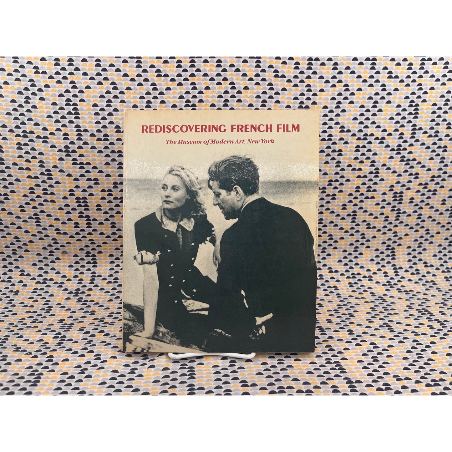 Rediscovering French Film - Ed. Mary Lea Bandy - New York Museum of Modern Art - Paperback