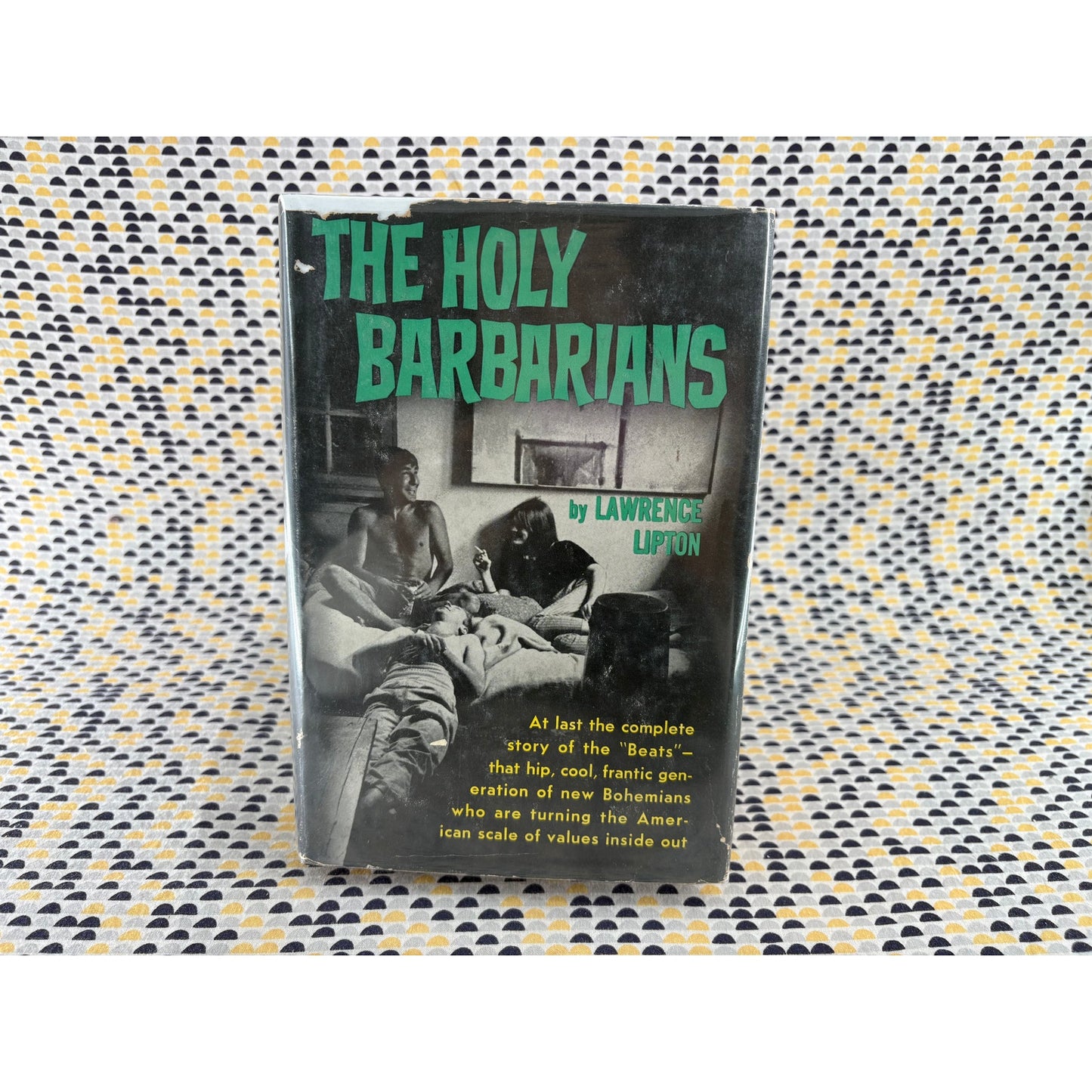 The Holy Barbarians - Lawrence Lipton - Messner - Hardcover