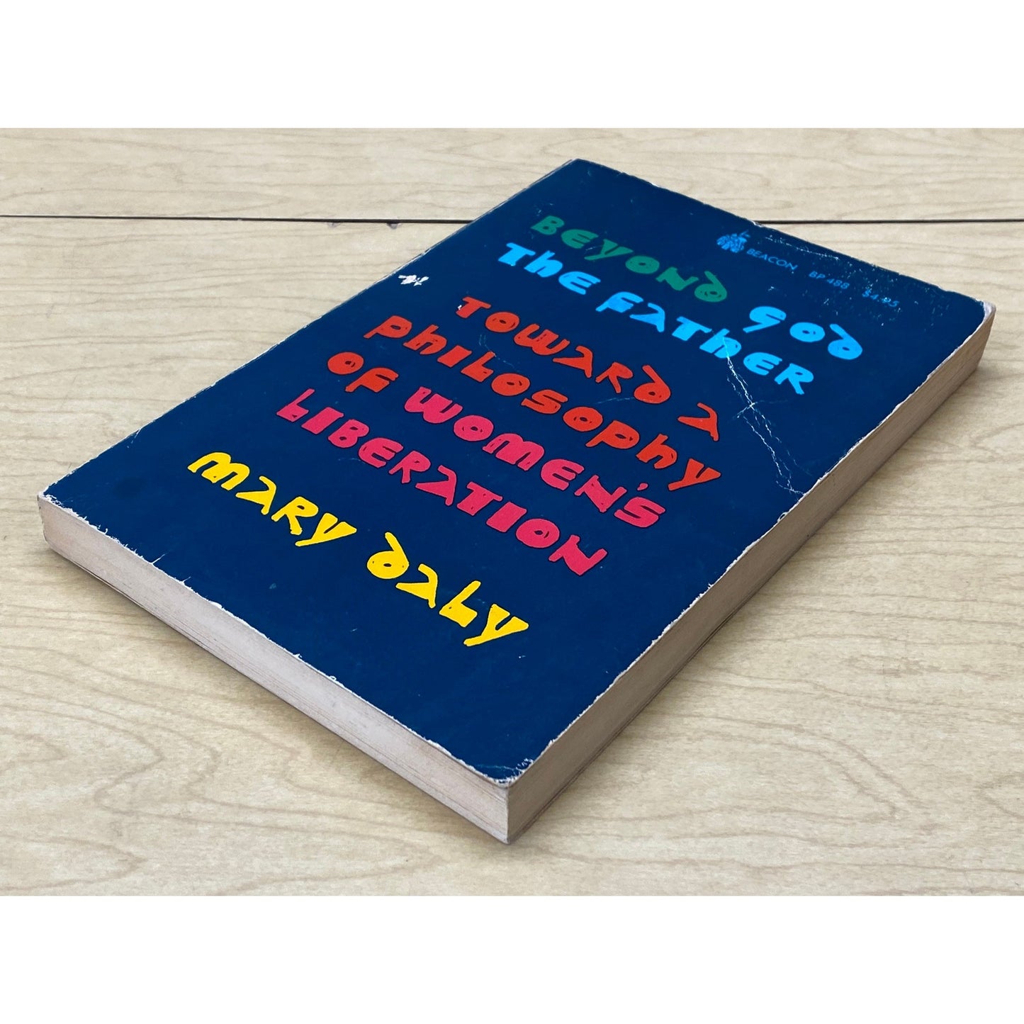 Beyond God the Father - Toward a Philosophy of Women's Liberation - Mary Daly