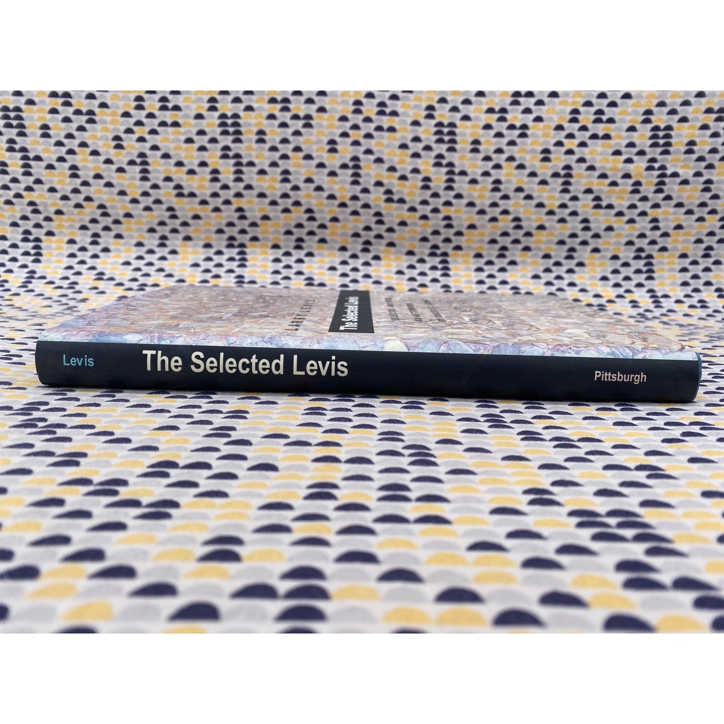 The Selected Levis - Larry Levis - Pittsburgh - Hardcover - 1st Edition