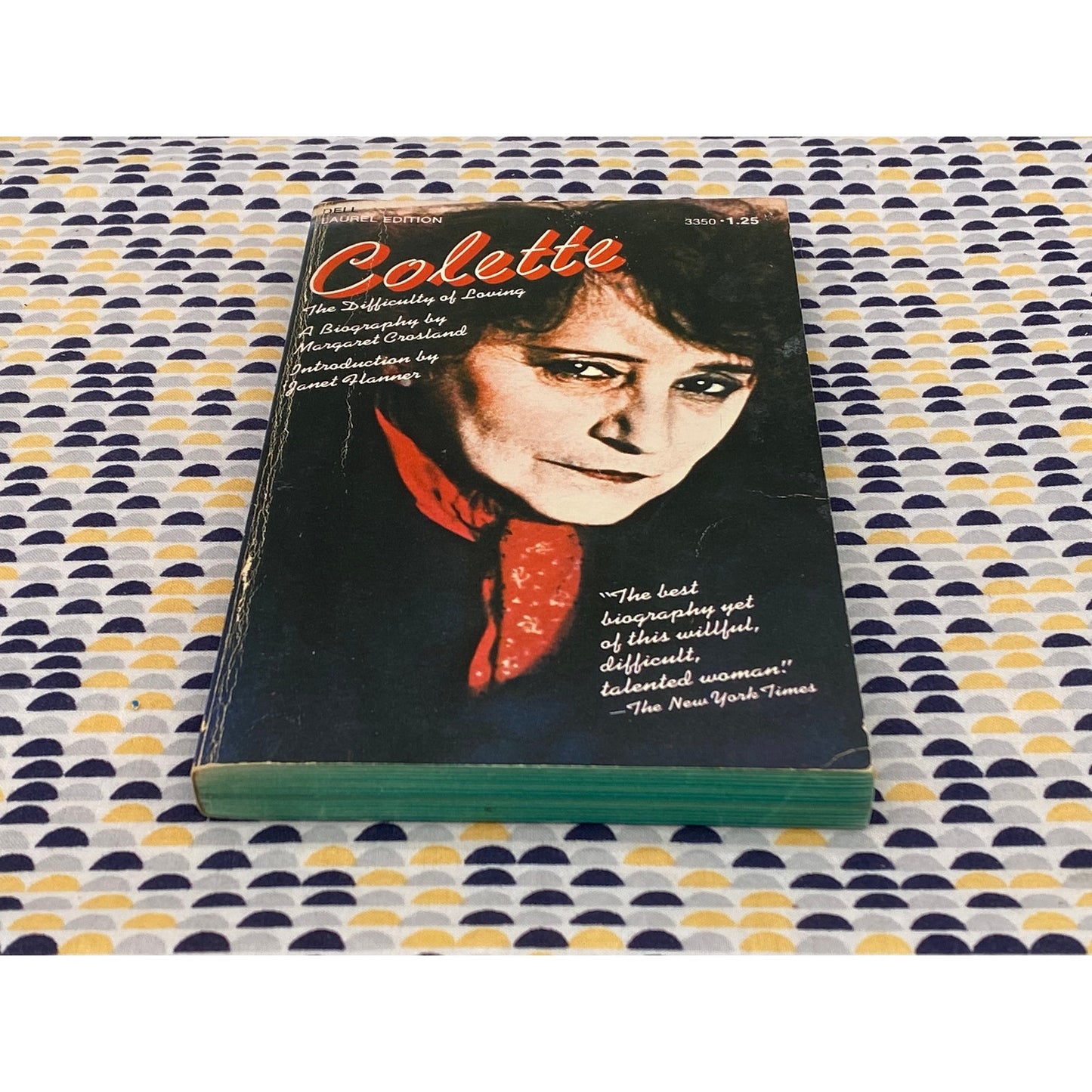 Colette - The Difficulty of Loving - a biography by Margaret Crosland - Vintage Paperback Book - Dell Laurel Edition