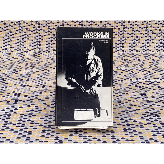 Works In Progress: Number 1 - William Ewald, editor - Vintage Paperback Book - Doubleday & Co. Edition