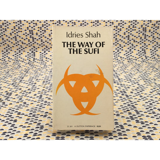 The Way of The Sufi - Idries Shah - Dutton - Paperback