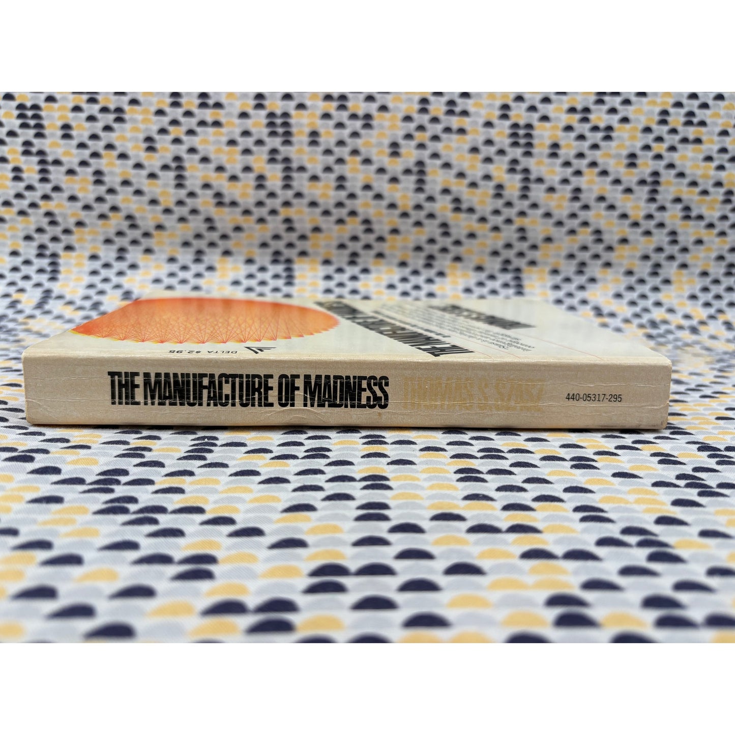 The Manufacture Of Madness - Thomas Szasz - Delta - Paperback