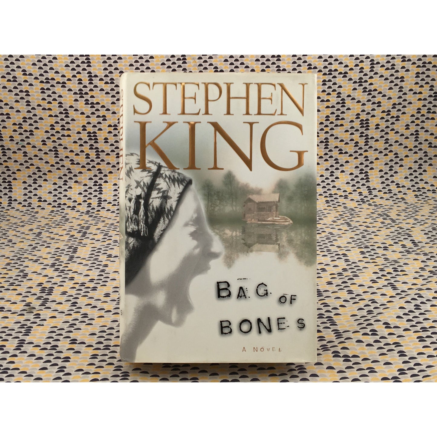 Bag of Bones - Stephen King - Scribner - Hardcover - 1st Edition, 1st Printing