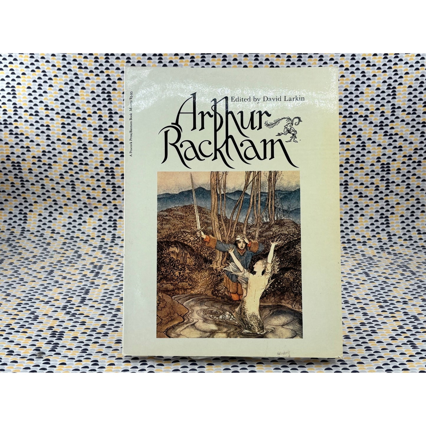 Arthur Rackham - Edited by David Larkin - Peacock Press/Bantam Book - Paperback