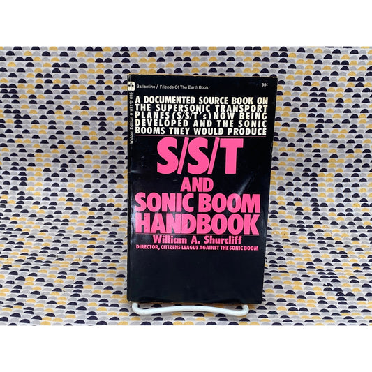 S/S/T And Sonic Boom Handbook - William A. Shurcliff  - Ballantine Edition