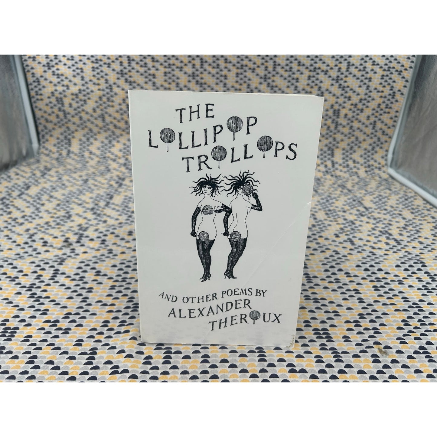 The Lollipop Trollops - And Other Poems by - Alexander Theroux - Dalkey Archive - Edward Gorey Cover