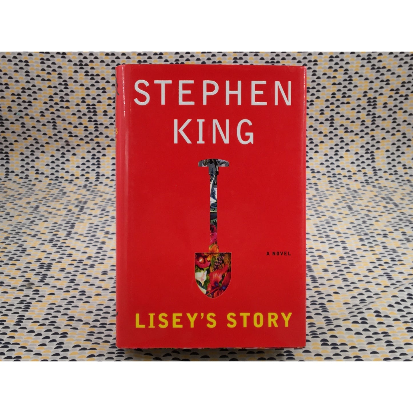Lisey’s Story - Stephen King - Scribner - Hardcover - 1st Edition, 1st Printing
