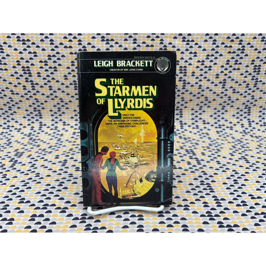 The Starmen Of Llyrdis - Leigh Brackett - Del Rey - Paperback