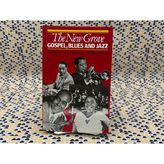 The New Grove Gospel Blues And Jazz - Paul Oliver - Max Harrison - William Bolcom - Noroton - Paperback