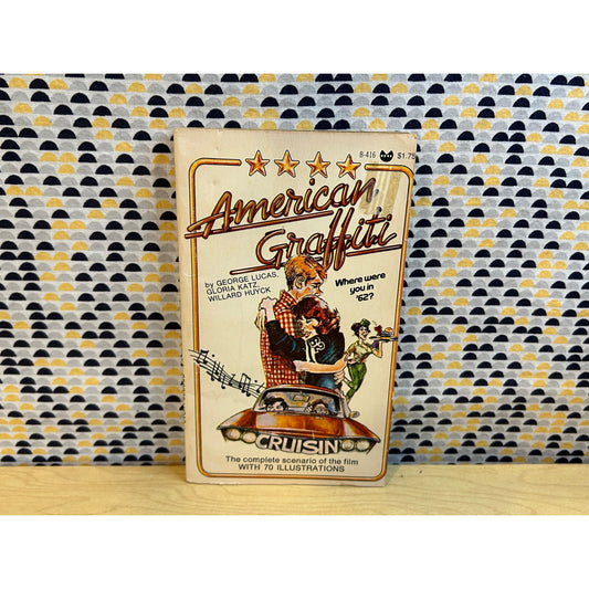 American Graffiti - George Lucas - Vintage Paperback Book - Movie Novelization