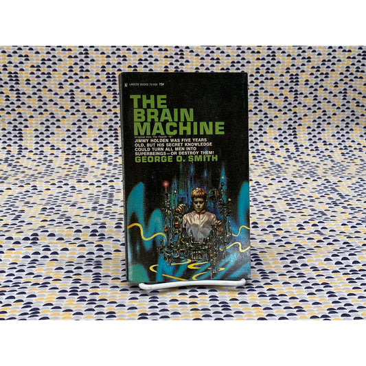 The Brain Machine - George O. Smith - Vintage Paperback - Lancer Books Edition