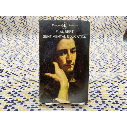 The Sentimental Education - Gustave Flaubert - Vintage Paperback Book - Penguin Classics Edition