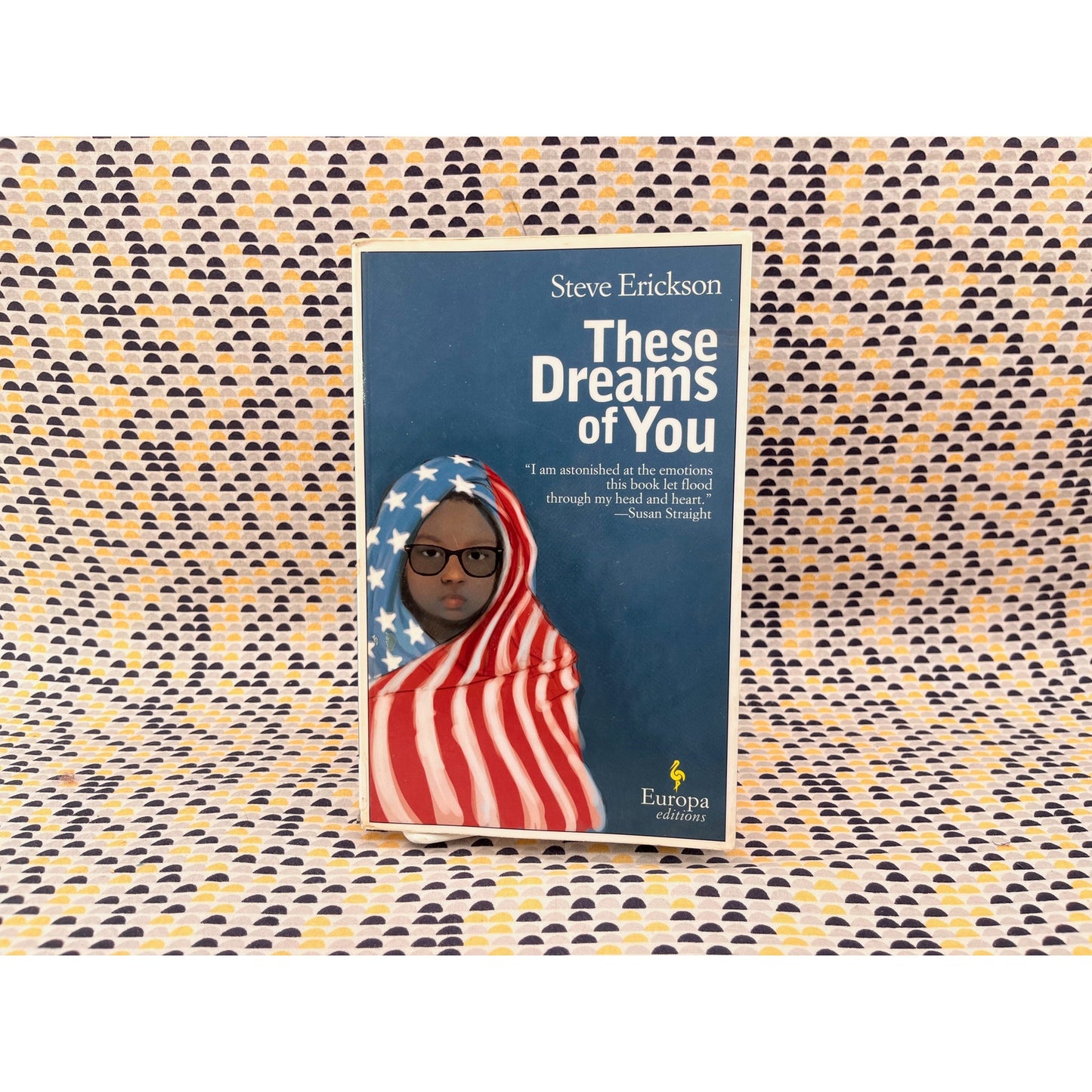 These Dreams of You - Steve Erickson - Europa Editions - Paperback