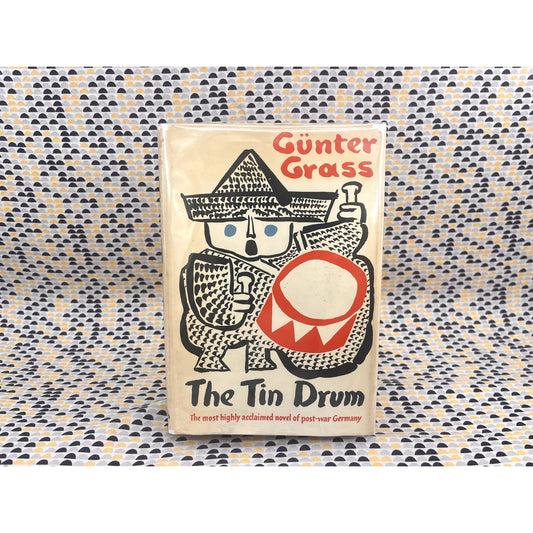 The Tin Drum - Gunter Grass - Pantheon Books - Hardcover  - 1st American Edition