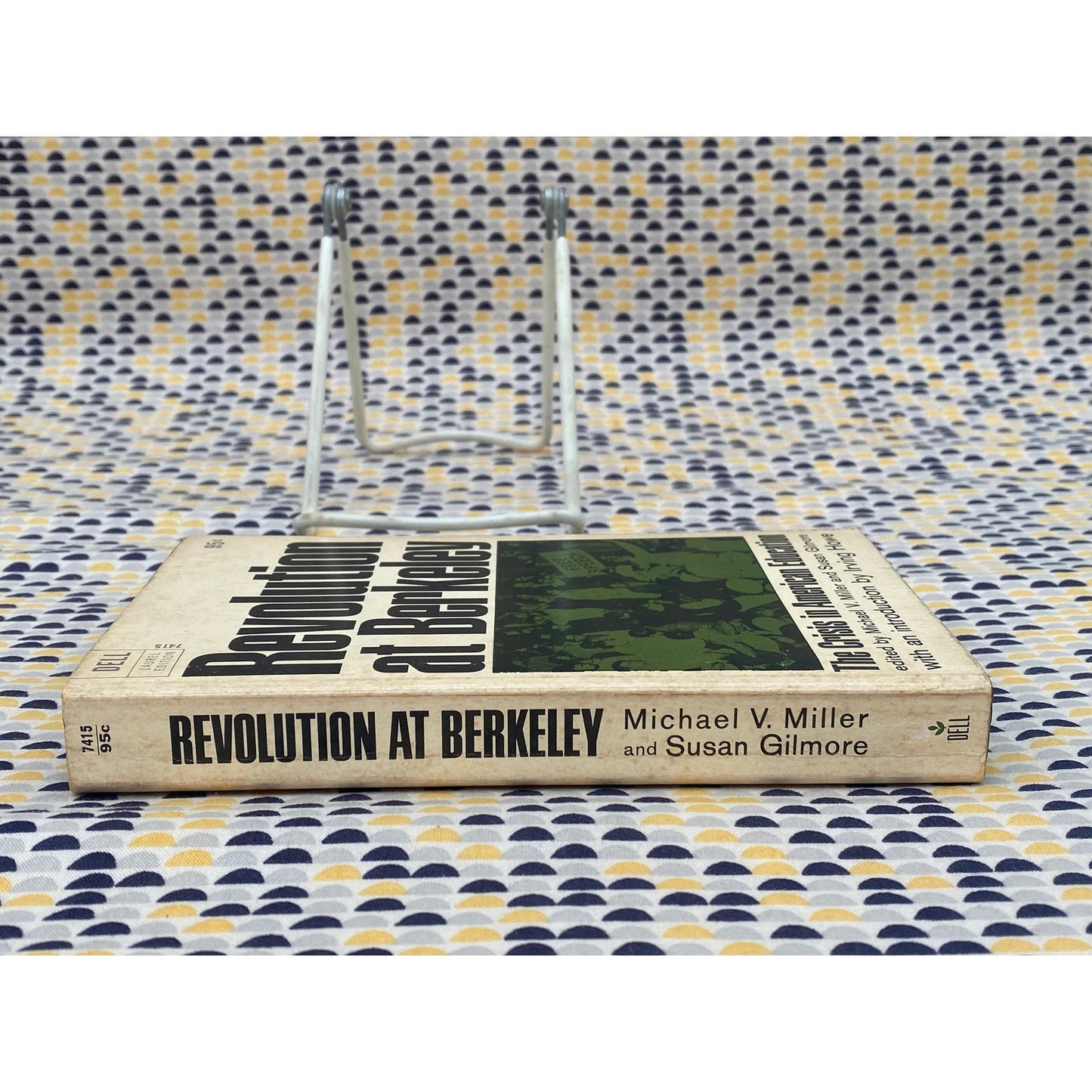 Revolution At Berkeley: The Crisis In American Education - Miller and Gilmore, editors - Vintage Paperback Book - Dell Edition