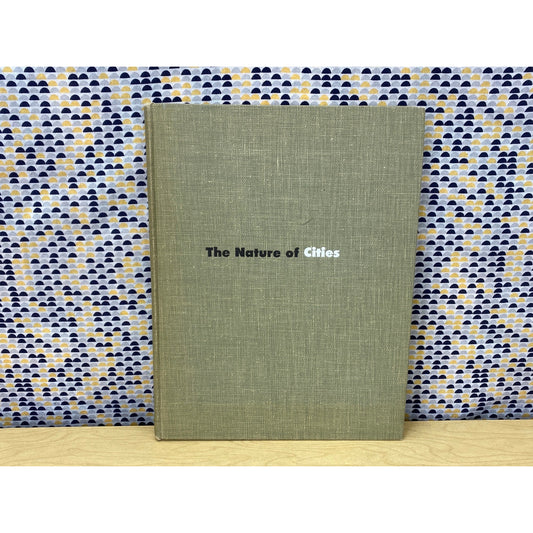 The Nature of Cities - L. Hilberseimer - Vintage Hardcover Book - 1955 Paul Theobald and Co