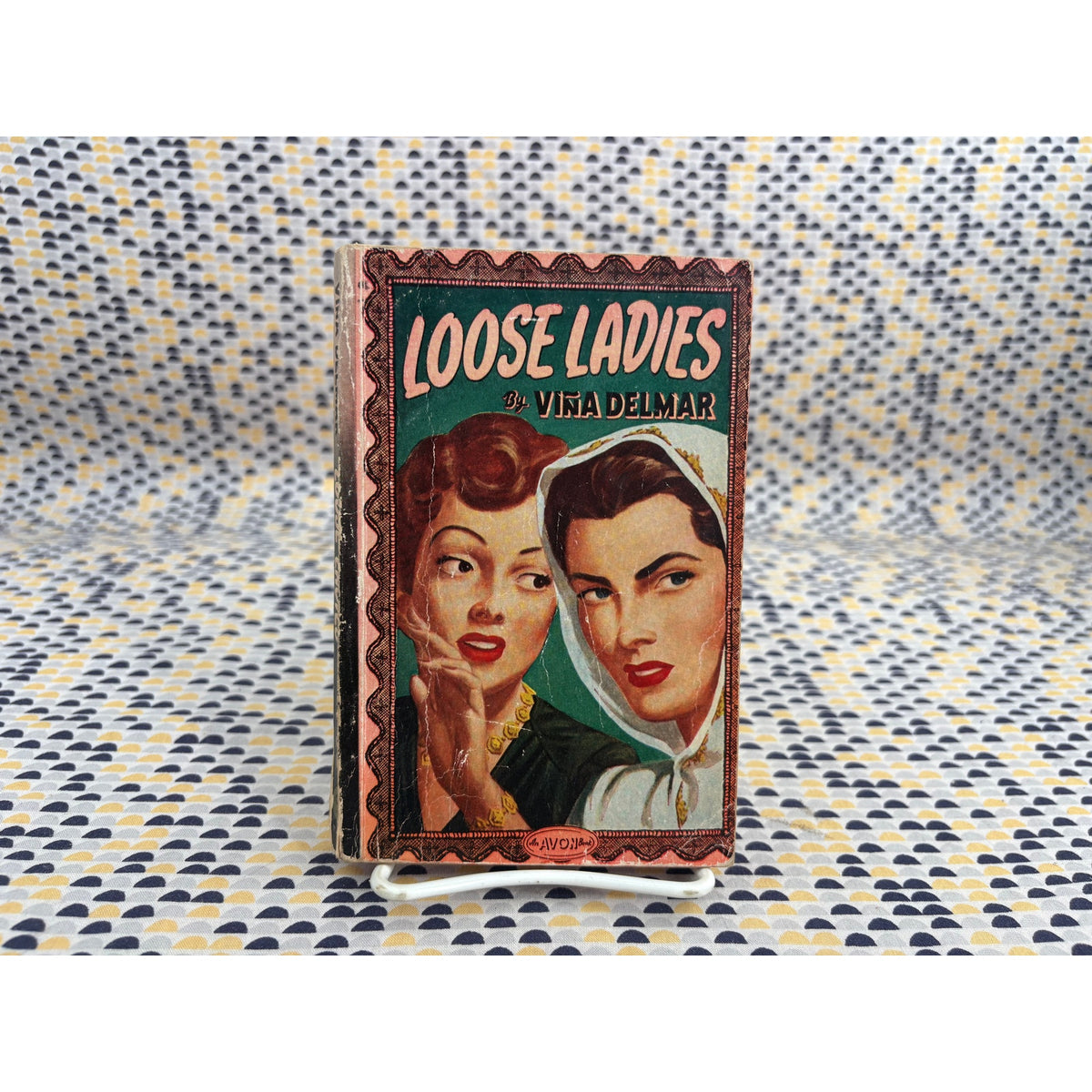 Loose Ladies - Vina Delmar - Avon 92 - Vintage Paperbacks