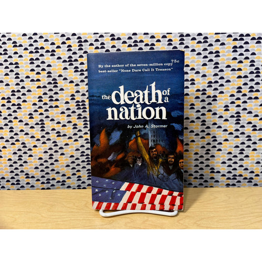 The Death of a Nation - John A. Stormer - Liberty Bell Press - Paperback