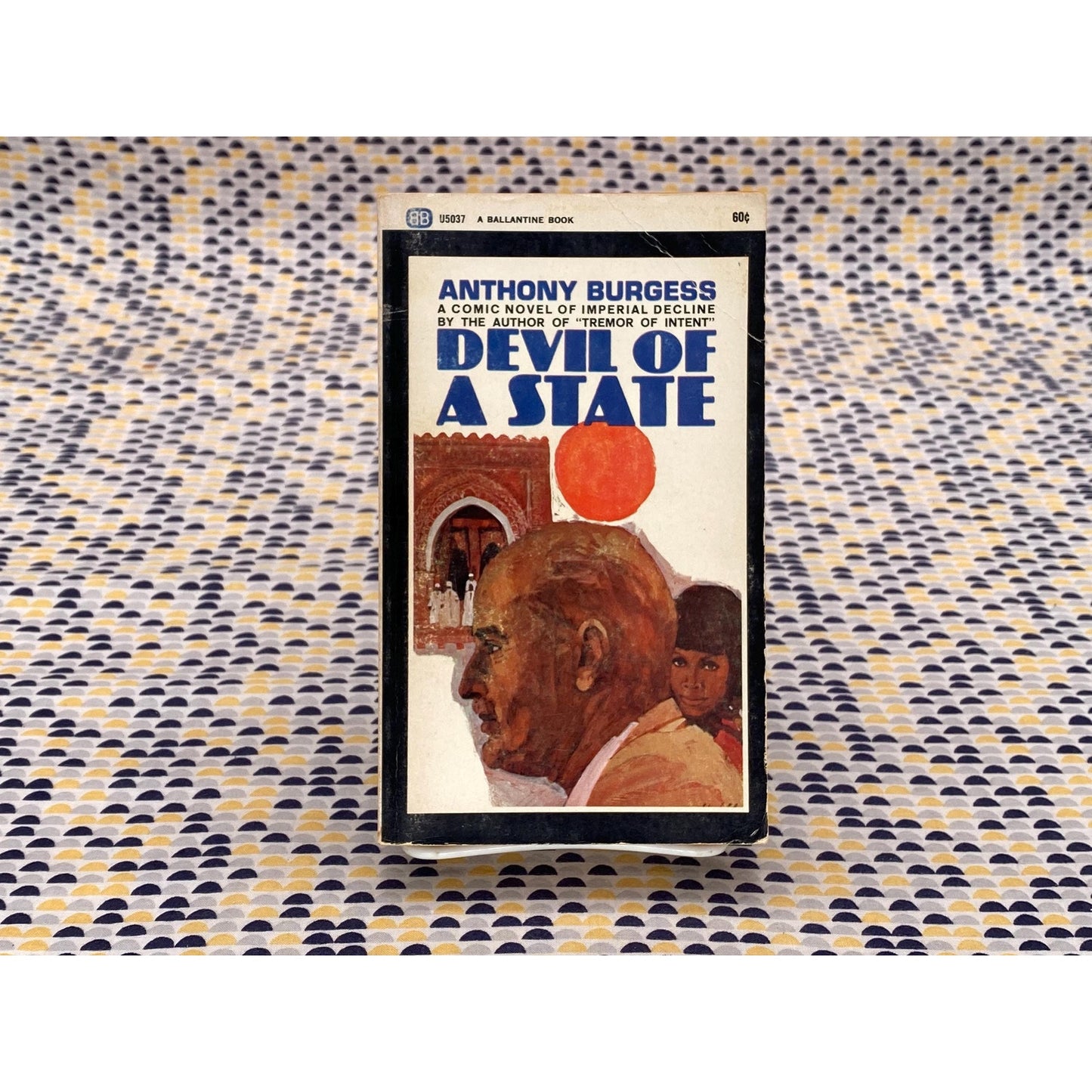 Devil of a State - Anthony Burgess - 1968 Ballantine First Printing
