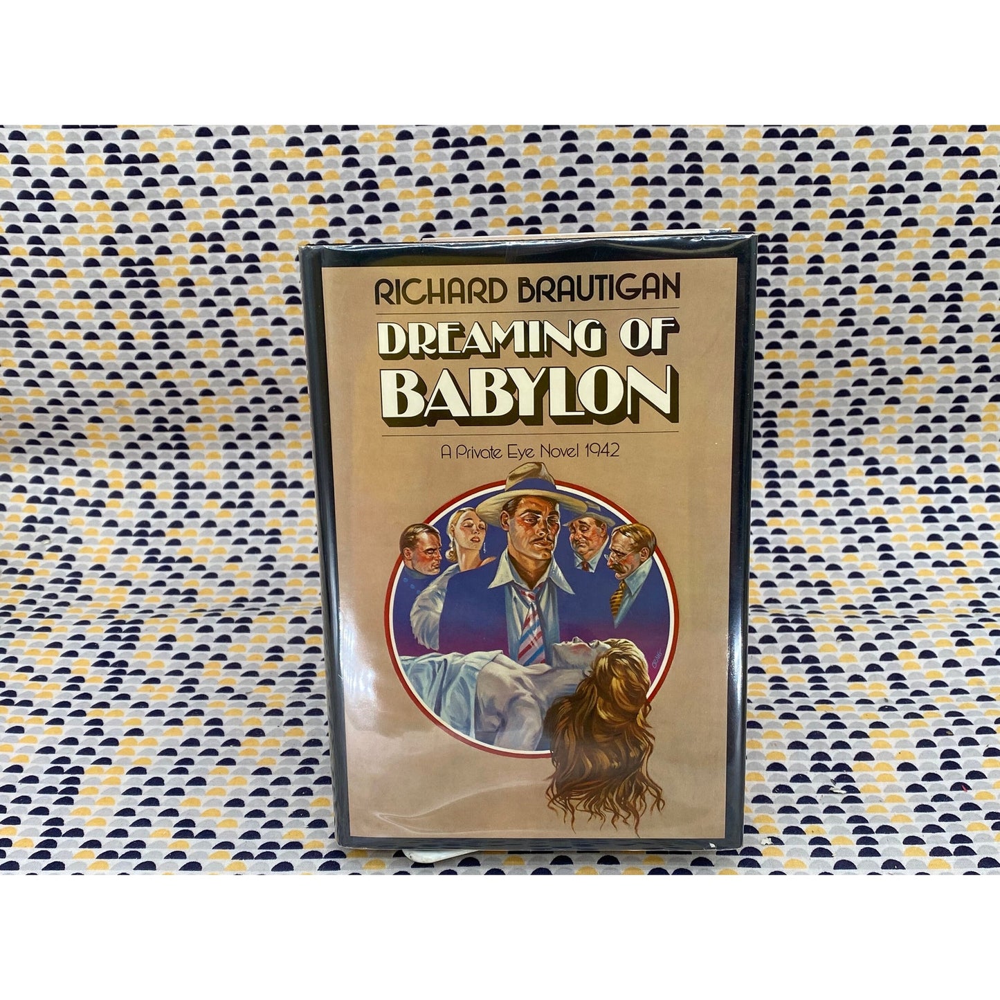Dreaming of Babylon - A Private Eye Novel - Richard Brautigan - Vintage Hardcover Book - First Edition, First Print - Delacorte Press