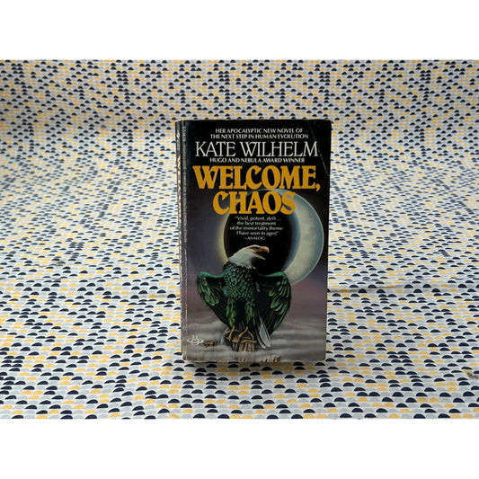 Welcome, Chaos - Kate Wilhelm - Vintage Paperback Book - Berkley Edition
