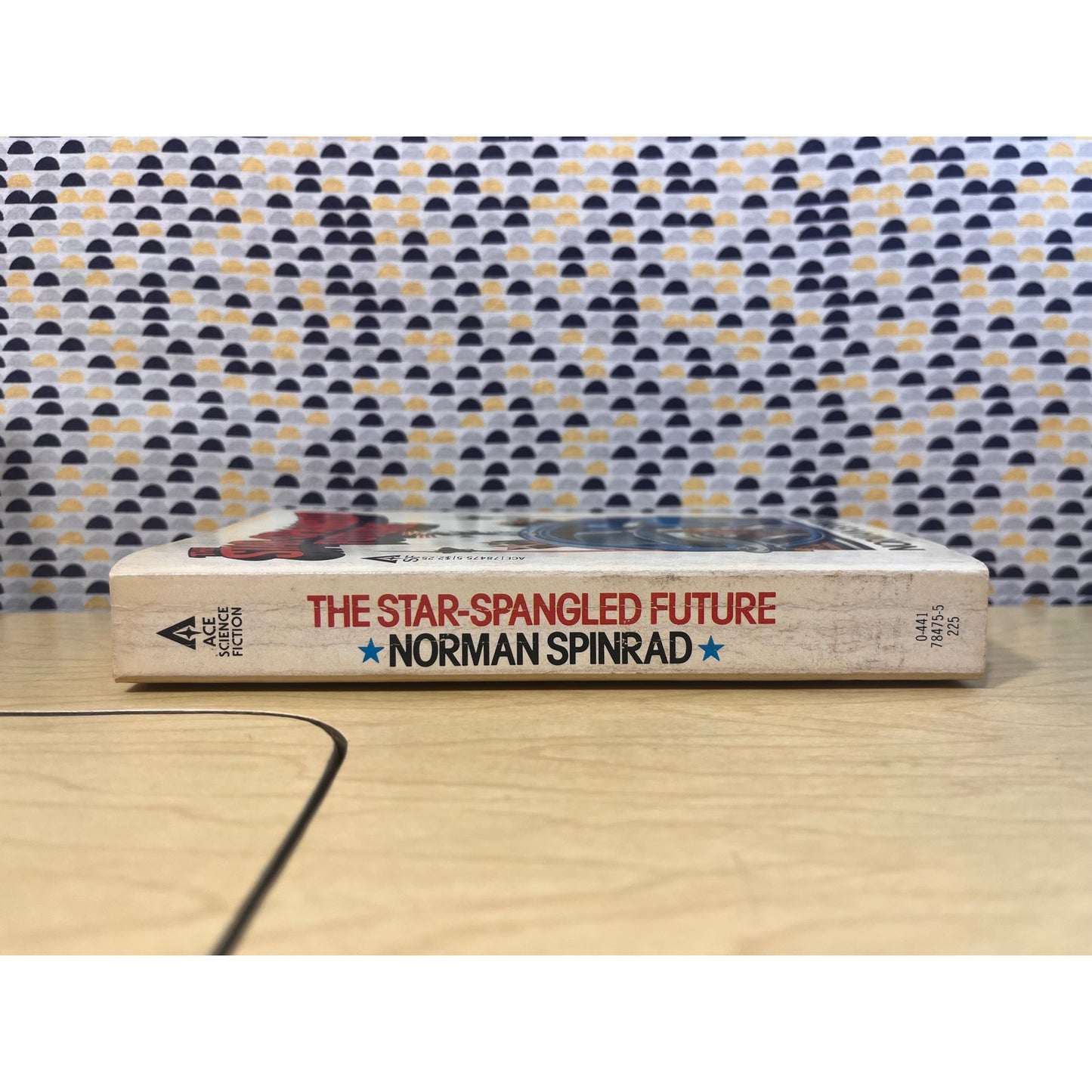 The Star-Spangled Future - Norman Spinard - Ace Books - Paperback