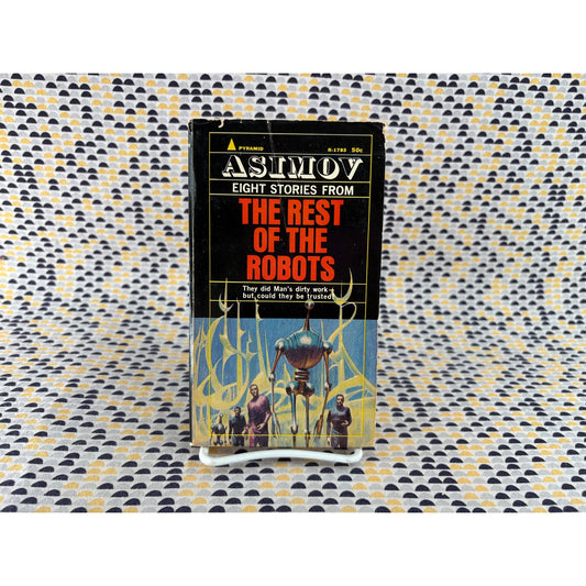 The Rest of the Robots - Isaac Asimov - Vintage Paperback Book  Pyramid Edition
