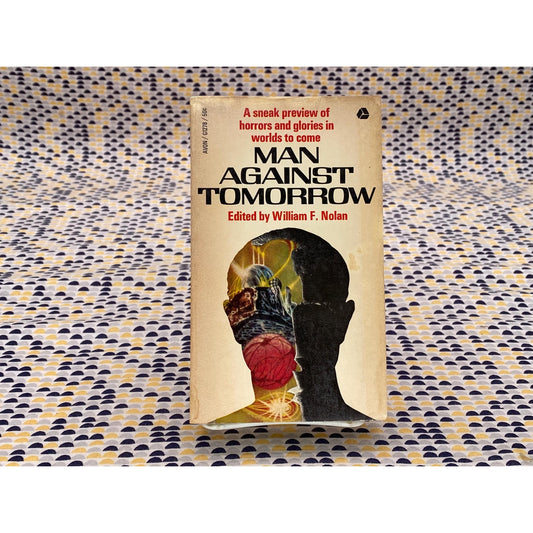Man Against Tomorrow - William F. Nolan, editor - Vintage Paperback Book - Avon Edition