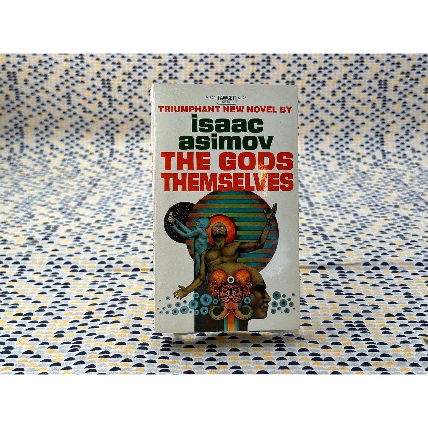 The Gods Themselves - Isaac Asimov - Vintage Paperback - Fawcett Crest Edition